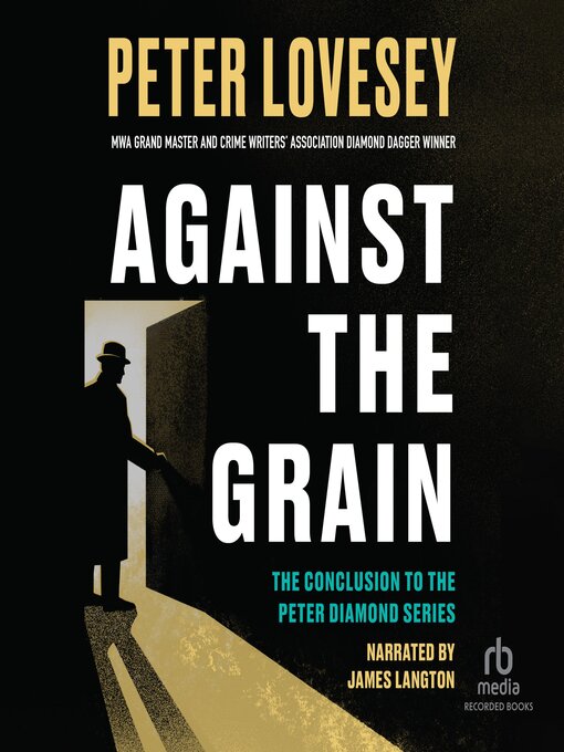 Title details for Against the Grain by Peter Lovesey - Wait list